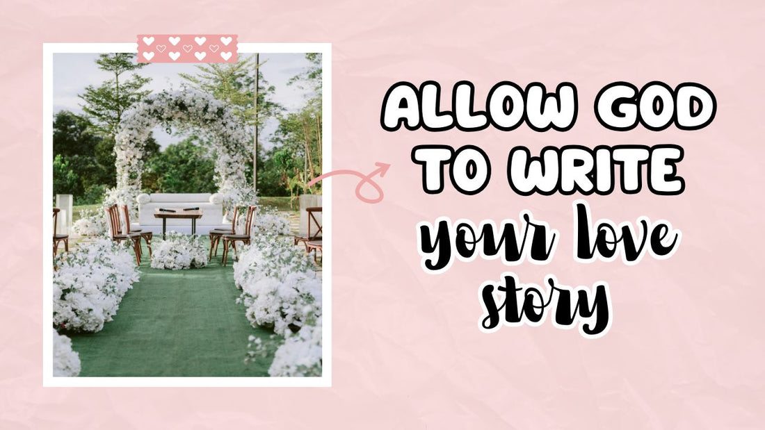 Waiting on God to Write Your Love Story - a blog by Pure Energy Crystals