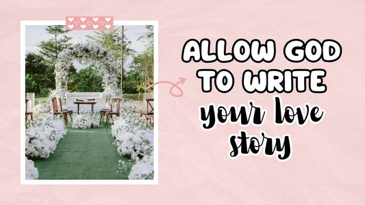 Waiting on God to Write Your Love Story - a blog by Pure Energy Crystals