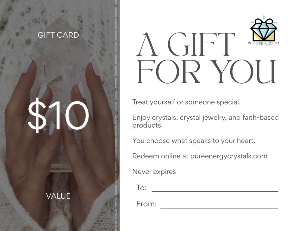 Pure Energy Crystals Gift Card $10