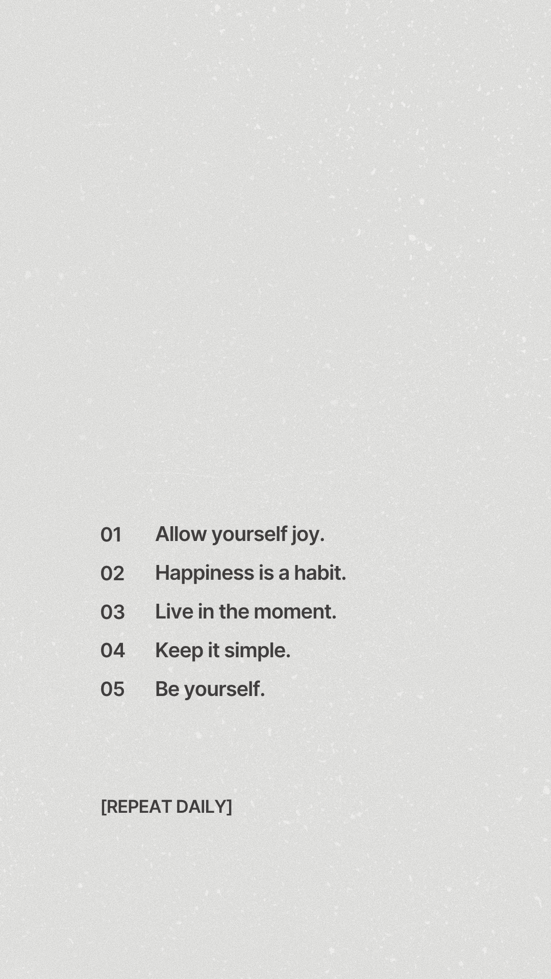 A minimalist daily affirmation print with five numbered positive phrases on a light gray textured background: '01 Allow yourself joy.', '02 Happiness is a habit.